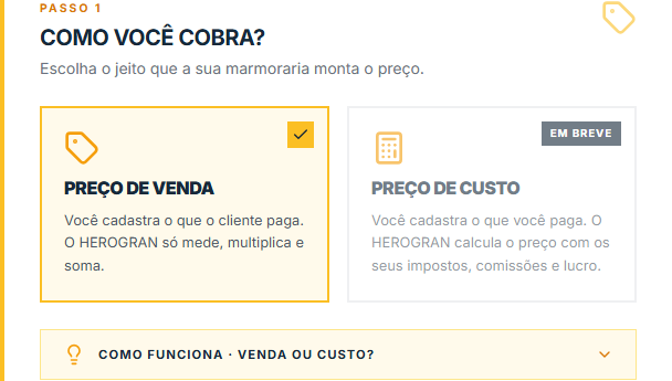 Passo 1: preço de venda ou, em breve, preço de custo.